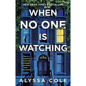 When No One Is Watching. A Thriller, Paperback - Alyssa Cole imagine