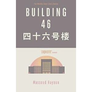 Building 46, Paperback - Massoud Hayoun imagine