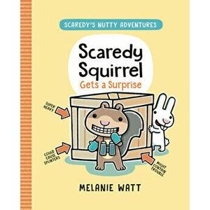 Scaredy Squirrel Gets A Surprise, Hardback - Melanie Watt imagine