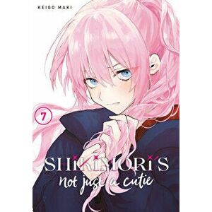 Shikimori's Not Just a Cutie 7, Paperback - Keigo Maki imagine