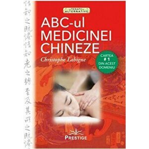 ABC-ul medicinei chineze - Christophe Labigne imagine