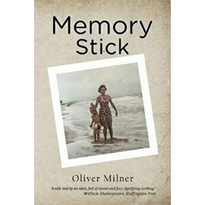 Memory Stick, Paperback - Oliver Milner imagine