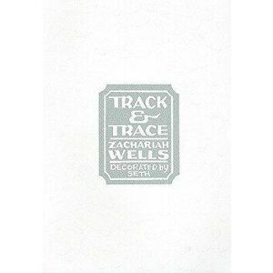 Track & Trace, Paperback - Zachariah Wells imagine