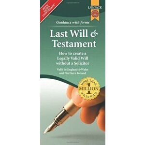 Last Will & Testament Form Pack. How to Create a Legally Valid Will without a Solicitor in England, Wales and Northern Ireland, 2 Revised edition - La imagine