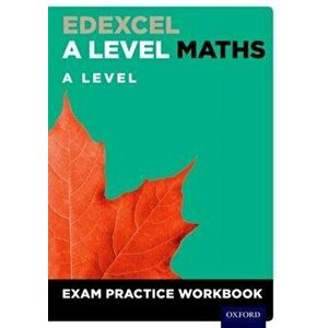 Edexcel A Level Maths: A Level Exam Practice Workbook. With all you need to know for your 2022 assessments - *** imagine