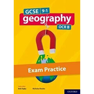 GCSE Geography OCR B Exam Practice. With all you need to know for your 2022 assessments - Nick Rowles imagine