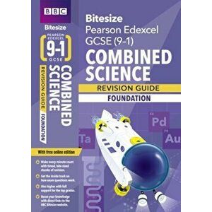BBC Bitesize Edexcel GCSE (9-1) Combined Science Foundation Revision Guide for home learning, 2021 assessments and 2022 exams. for home learning, 2022 imagine