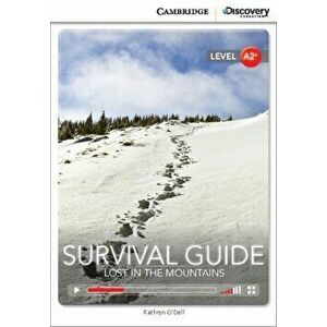 Survival Guide: Lost in the Mountains Low Intermediate Book with Online Access - Kathryn O'Dell imagine