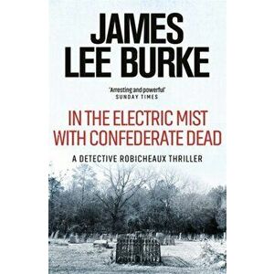 In the Electric Mist With Confederate Dead, Paperback - James Lee (Author) Burke imagine