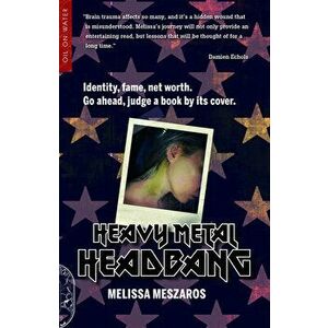 Heavy Metal Headbang, Paperback - Melissa Meszaros imagine