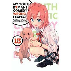 My Youth Romantic Comedy Is Wrong, As I Expected, Vol. 13 (light novel), Paperback - Wataru Watari imagine