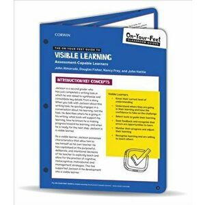 The On-Your-Feet Guide to Visible Learning. Assessment-Capable Learners, Loose-leaf - John Hattie imagine