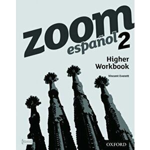 Zoom espanol 2 Higher Workbook - Marisol Garcia de Foster imagine