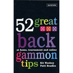 52 Great Backgammon Tips. At Home, Tournament and Online, Paperback - Patti Beadles imagine