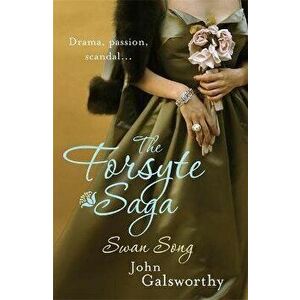 The Forsyte Saga 6: Swan Song, Paperback - John Galsworthy imagine