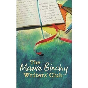 The Maeve Binchy Writers' Club, Paperback - Maeve Binchy imagine