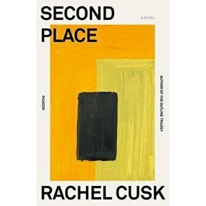Second Place. A Novel, Paperback - Rachel Cusk imagine