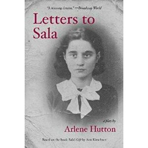 Letters to Sala: A Play, Paperback - Arlene Hutton imagine