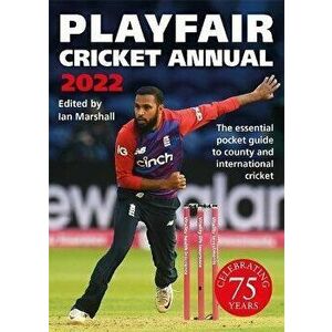 Playfair Cricket Annual 2022: Celebrating 75 Years, Paperback - Ian Marshall imagine