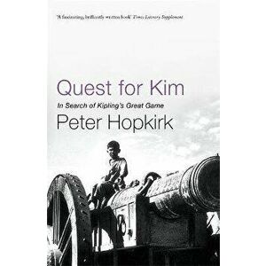 Quest for Kim, Paperback - Peter Hopkirk imagine