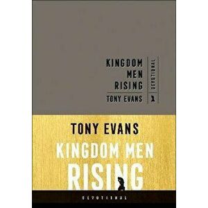 Kingdom Men Rising Devotional - Tony Evans imagine