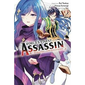 The World's Finest Assassin Gets Reincarnated in Another World as an Aristocrat, Vol. 2 (manga), Paperback - Rui Tsukiyo imagine