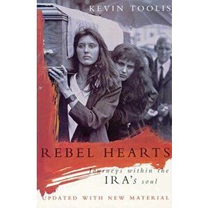 Rebel Hearts, Paperback - Kevin Toolis imagine