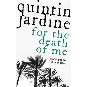 For the Death of Me (Oz Blackstone series, Book 9). A thrilling crime novel, Paperback - Quintin Jardine imagine