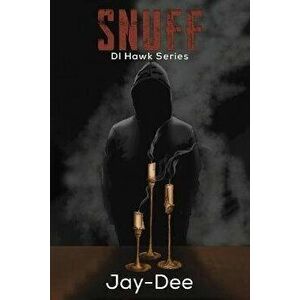 Snuff. DI Hawk Series, Paperback - Jay-Dee . imagine