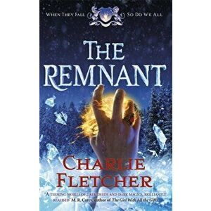 The Remnant, Paperback - Charlie Fletcher imagine