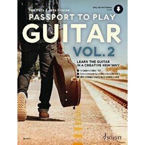 Passport To Play Guitar Vol. 2. Learn the Guitar in a Creative New Way, Sheet Map - Tim Pells imagine