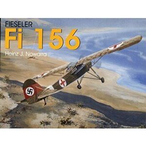 Fieseler Fi 156 Storch, Paperback - Heinz J. Nowarra imagine