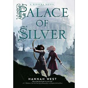 Palace of Silver. A Nissera Novel, Paperback - Hannah West imagine