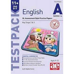 11+ English Year 5-7 Testpack A Papers 1-4. GL Assessment Style Practice Papers - Stephen C. Curran imagine