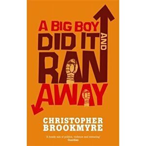 A Big Boy Did It And Ran Away, Paperback - Christopher Brookmyre imagine