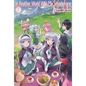 In Another World With My Smartphone: Volume 20, Paperback - Patora Fuyuhara imagine