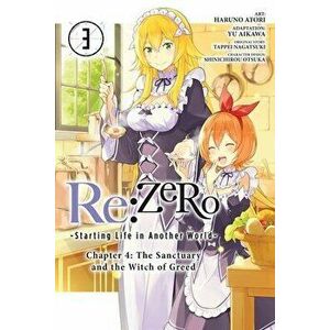Re: ZERO -Starting Life in Another World-, Chapter 4: The Sanctuary and the Witch of Greed, Vol. 3, Paperback - Tappei Nagatsuki imagine