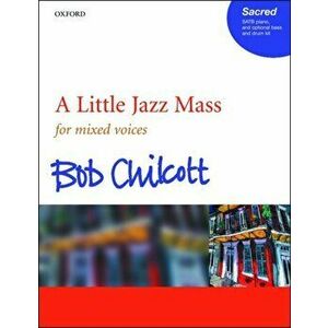 A Little Jazz Mass. SATB vocal score, Sheet Map - *** imagine