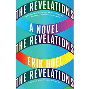 The Revelations: A Novel, Paperback - Erik Hoel imagine