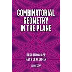 Combinatorial Geometry in the Plane, Paperback - Victor Klee imagine