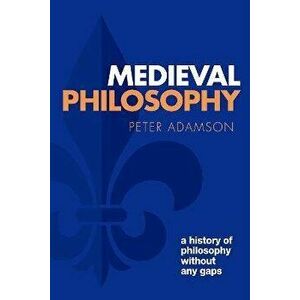 Medieval Philosophy. A history of philosophy without any gaps, Volume 4, Paperback - *** imagine
