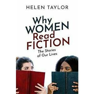 Why Women Read Fiction. The Stories of Our Lives, Paperback - *** imagine