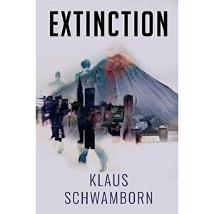 Extinction, Paperback - Klaus Schwamborn imagine