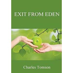 Exit From Eden, Hardback - Charles Tomson imagine