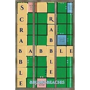Scrabble Babble Rabble, Paperback - Bruno Beaches imagine