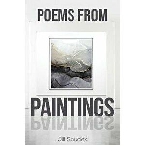 Poems from Paintings, Paperback - Jill Saudek imagine