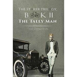 The Stoker Trilogy, Book II. The Tally Man, Paperback - Tod Benjamin imagine
