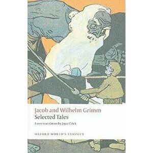 Selected Tales, Paperback - Jacob and Wilhelm Grimm imagine