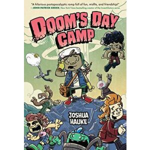 Doom's Day Camp, Paperback - Joshua Hauke imagine