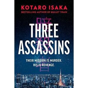 Three Assassins - Kotaro Isaka imagine